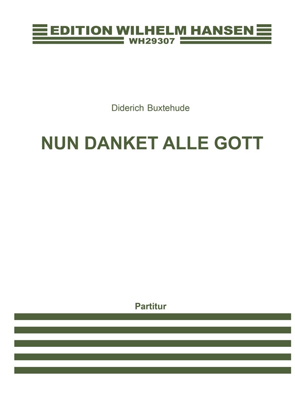 Dietrich Buxtehude: Nun Danket Alle Gott (Score)