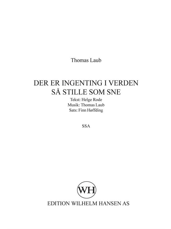 Thomas Laub: Der Er Ingenting I Verden Så Stille Som Sne (SSA)