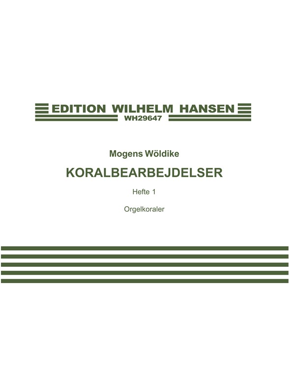 Mogens Wøldike: Chorale Preludes Set 1