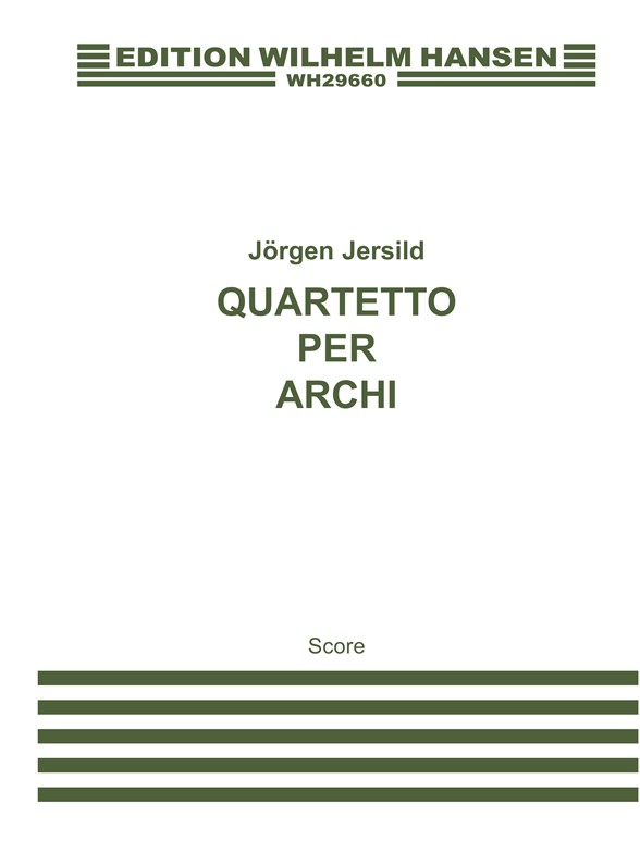 Jörgen Jersild: Quartetto Per Archi (Miniature Score)
