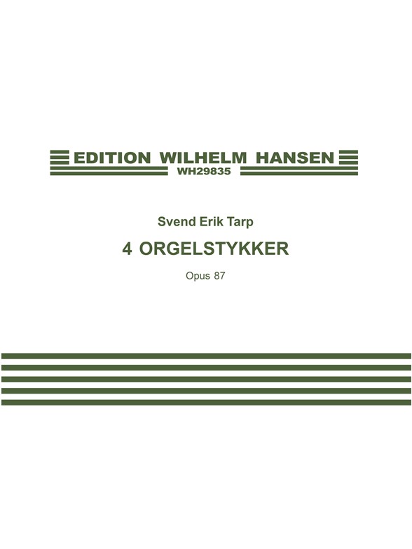 Svend Erik Tarp: Four Organ Pieces Op.87
