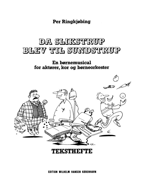 Da Slikstrup Blev Til, Tekst