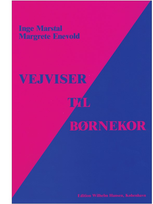 Vejviser Til Bornekor 2.Udg.