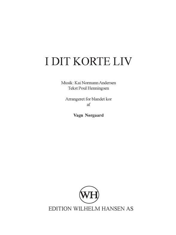 Kai Normann Andersen: I Dit Korte Liv