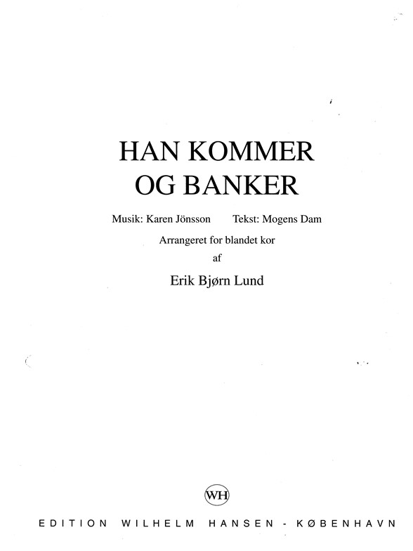 Han Kommer Og Banker