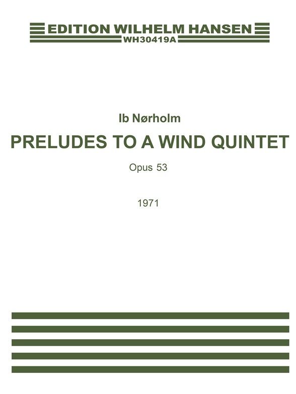 Praeludier Til En Blaeserk.Op.53