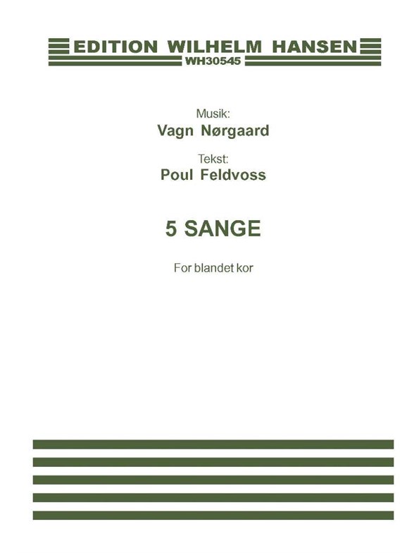 5 Sange For Blandet Kor