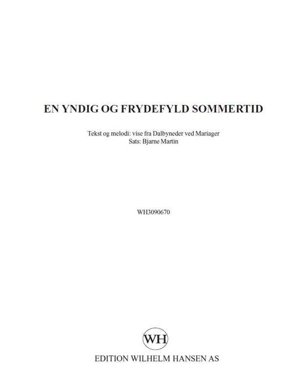 BJARNE MARTIN EN YNDIG OG FRYDEFYLD SOMMERTI