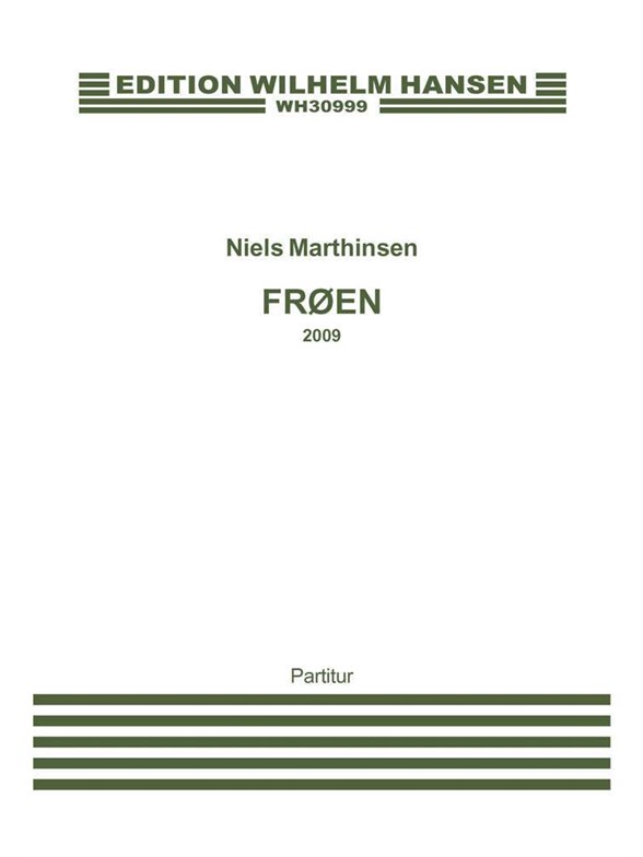 Niels Marhtinsen: Frøen / The Frog (Score)