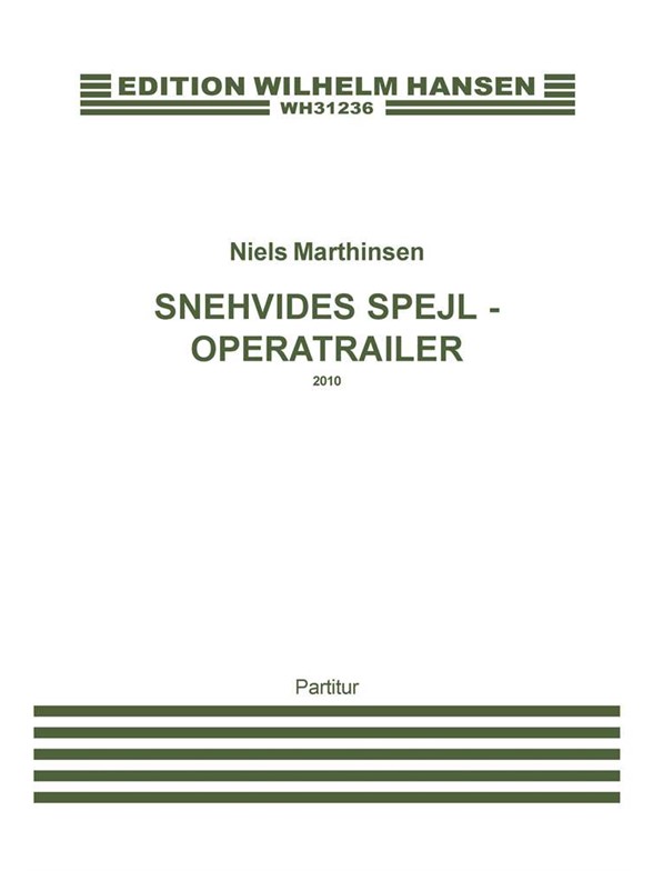 SNEHVIDES SPEJL - OPERATRAILER