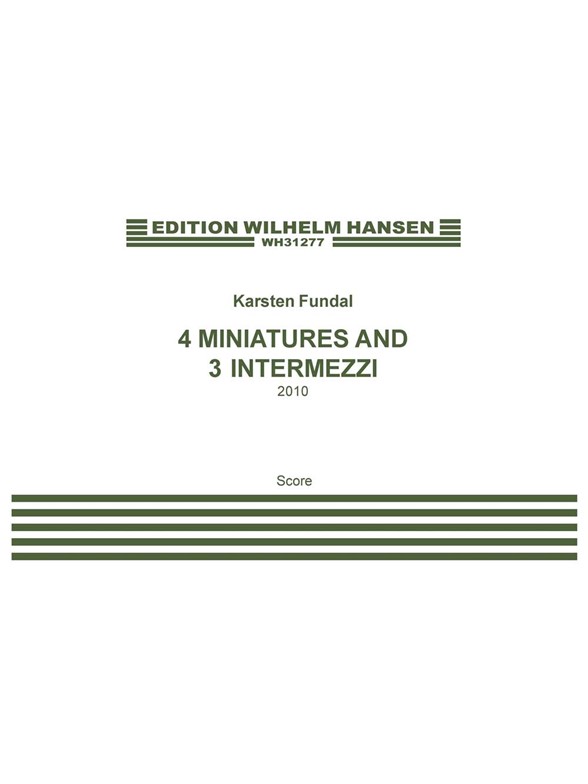 KARSTEN FUNDAL 4 MINIATURES AND 3 INTERMEZZI SC
