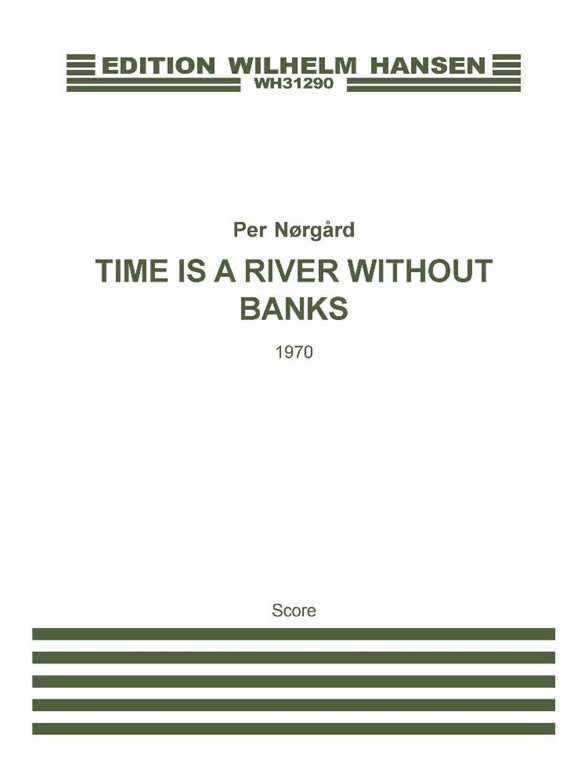 NØRGÅRD PER TIME IS A RIVER WITHOUT BANKS