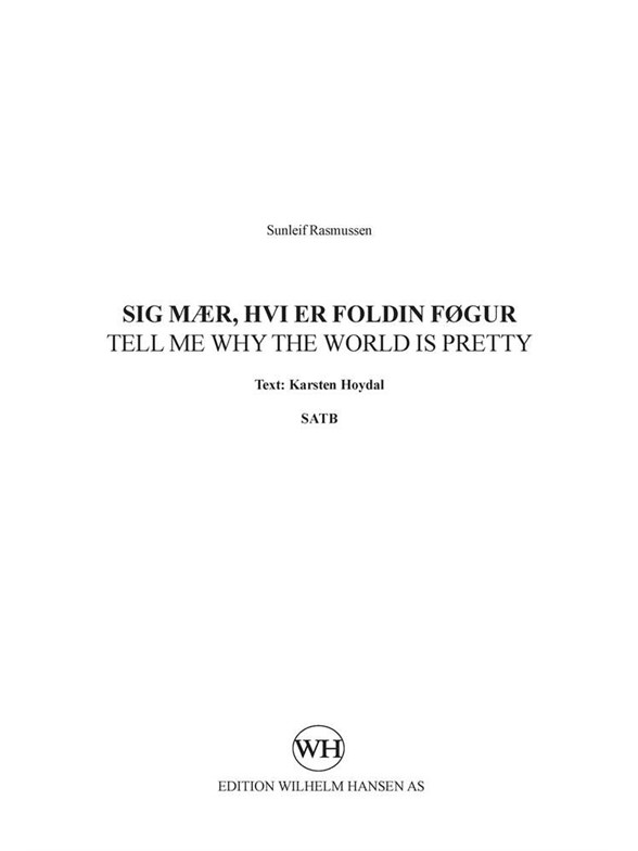Sunleif Rasmussen: Sig Mær / Tell Me (SATB)