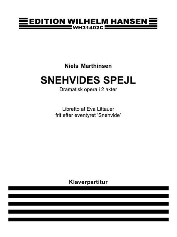 Niels Marthinsen: Snehvides Spejl / Snow White's Mirror (Vocal Score)