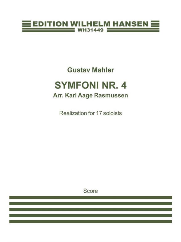 MAHLER SYMPHONY NO.4 SC (arr. Karl Aage Rasmussen)