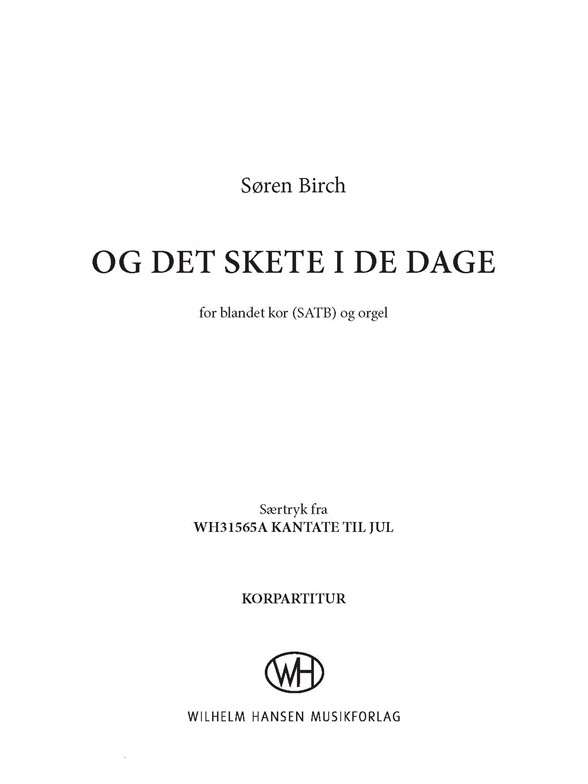 Birch Og Det Skete I De Dage Satb