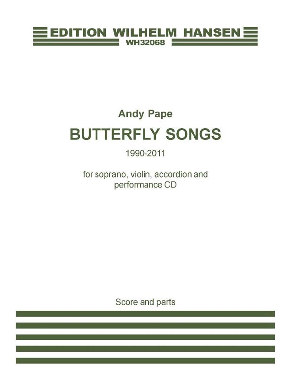 Andy Pape: Butterfly Songs (Score And Parts)