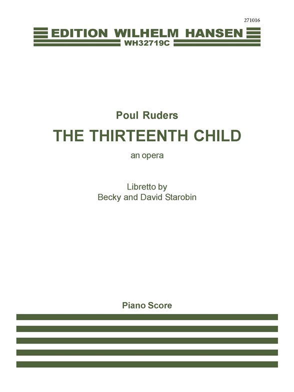 Poul Ruders: The Thirteenth Child - A Fairytale Opera In Two Acts (Vocal Score)
