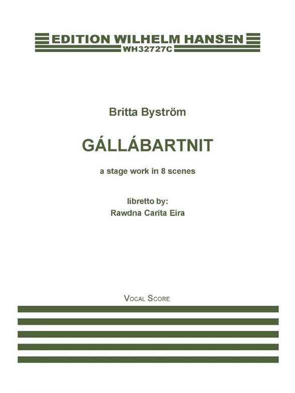 Britta Byström: Gállabártnit (Vocal Score)