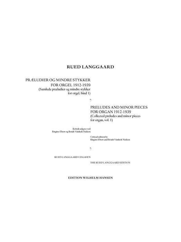 Rued Langgaard: Collected Preludes And Minor Pieces For Organ Vol. 1-3