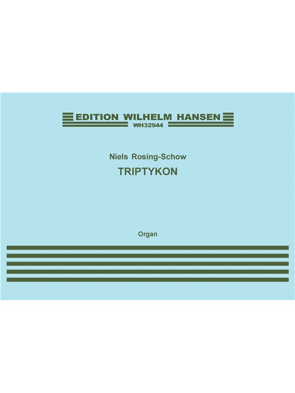 Niels Rosing-Schow: Triptykon / Triptych (Organ Solo)