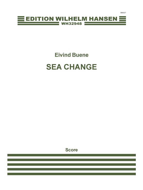 Eivind Buene: Sea Change (Score)