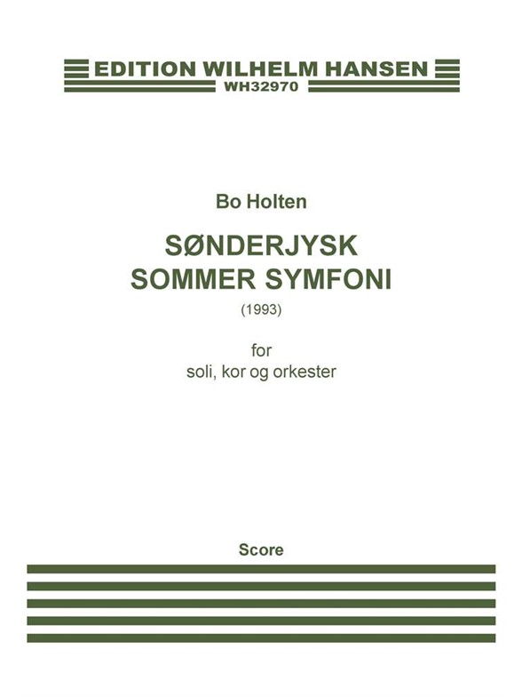 Bo Holten: Sønderjysk Sommer Symfoni (Score)