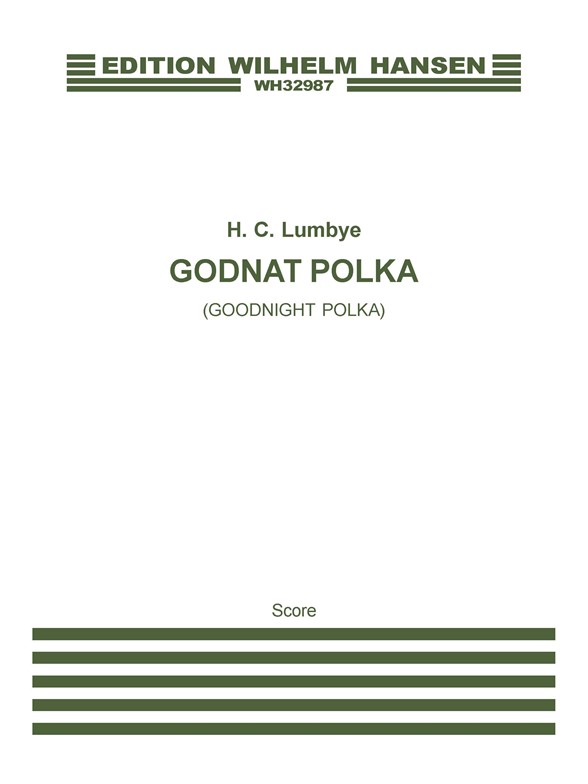 H.C. Lumbye: Goodnight Polka / Godnat-Polka (Score)