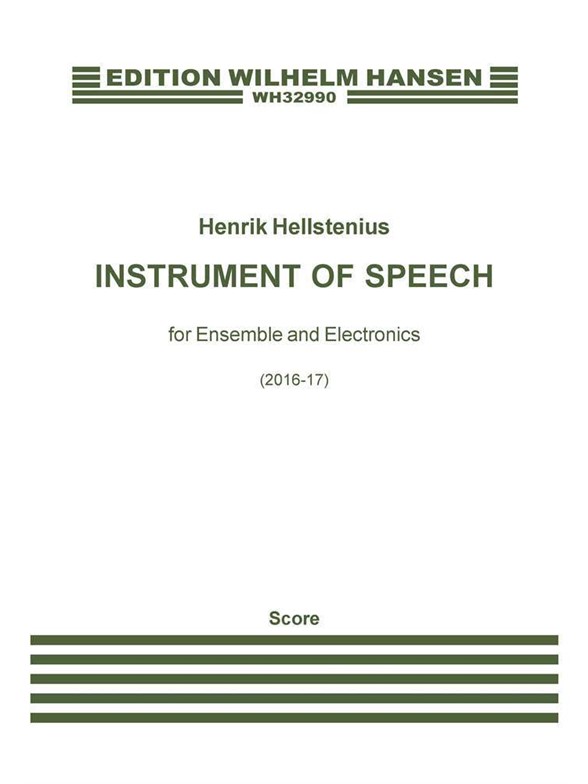 Henrik Hellstenius: Instrument Of Speech (Score)