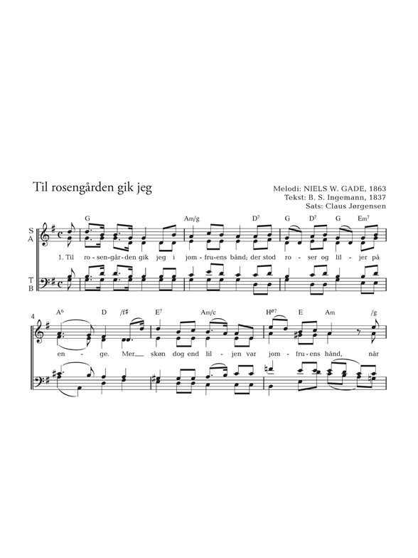 Niels W. Gade: Til Rosengården Gik Jeg (SATB)