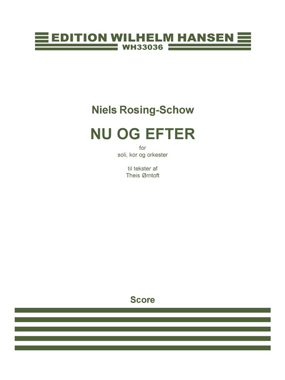 Niels Rosing-Schow: Nu Og Efter (Score)