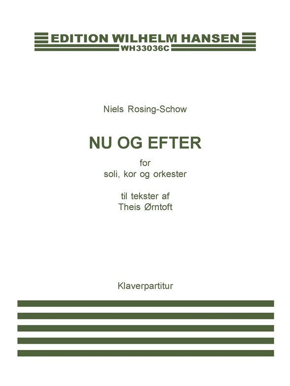 Niels Rosing-Schow: Nu Og Efter (Vocal Score)