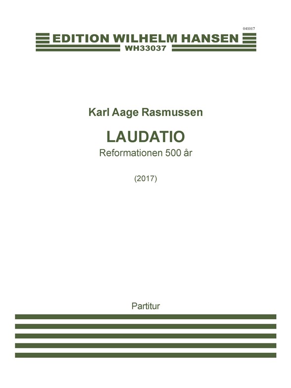 Karl Aage Rasmussen: Laudatio - Reformationen 500 År (Score)