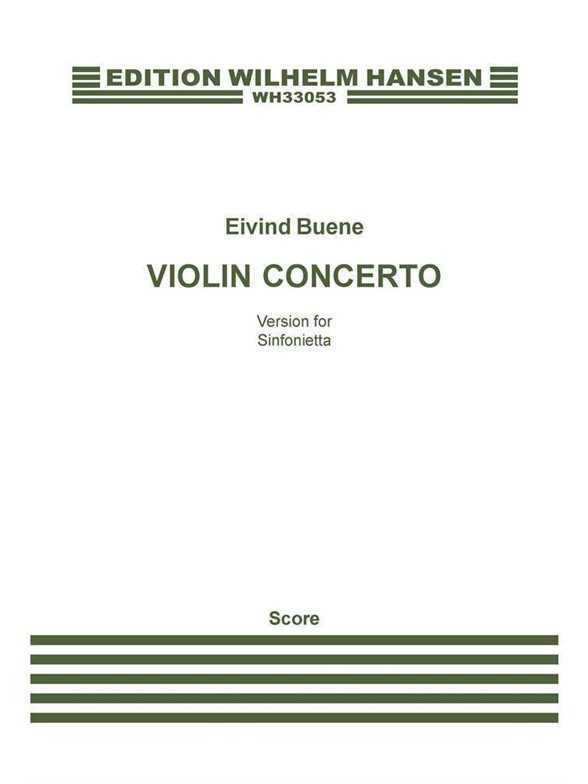 Eivind Buene: Violin Concerto - Version For Sinfonietta (Score)