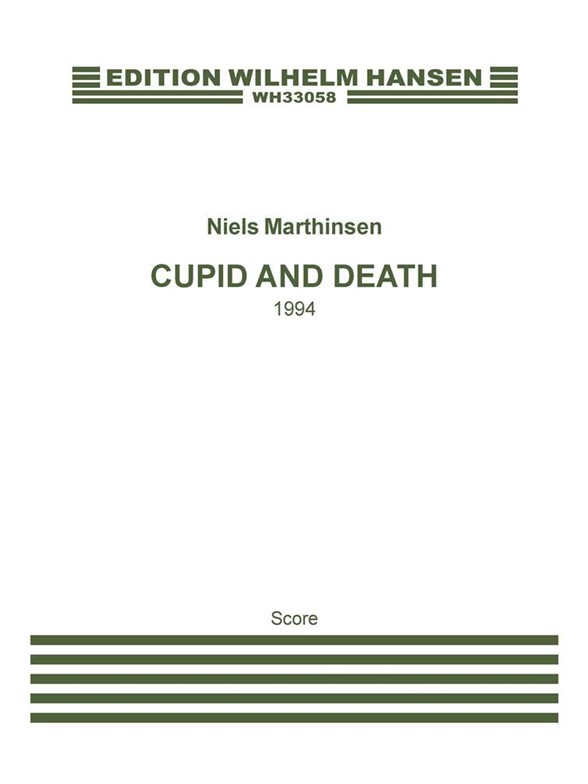 Niels Marthinsen: Death And Cupid (Score)