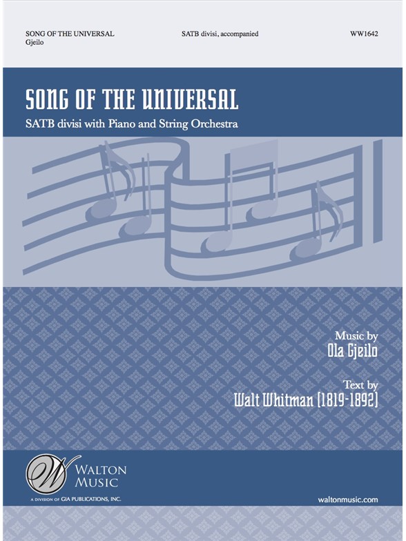 Ola Gjeilo: Song Of The Universal (SATB)