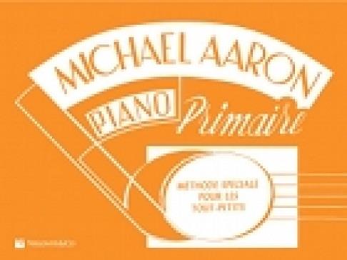 Michael Aaron: Methode De Piano - Primaire
