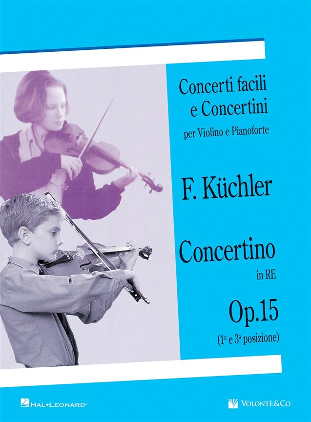 Concerti Facili e Concertini : Concerto in RE Op.15 (1a e 3a posizione)