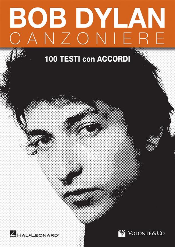 Bob Dylan Canzoniere : 100 Testi Con Accordi