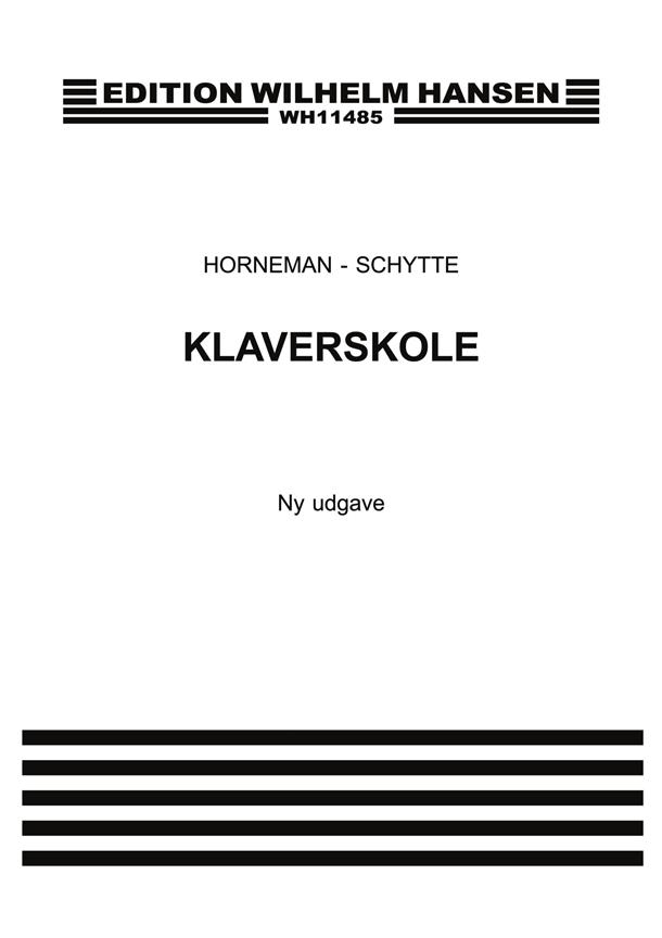 Horneman/Schytte: Klaverskole, Ny Udggave