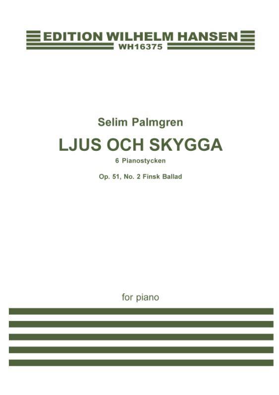 Selim Palmgren: Finsk Ballad Op. 51 No. 2