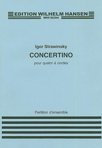 Igor Stravinsky: Concertino For String Quartet (Score)