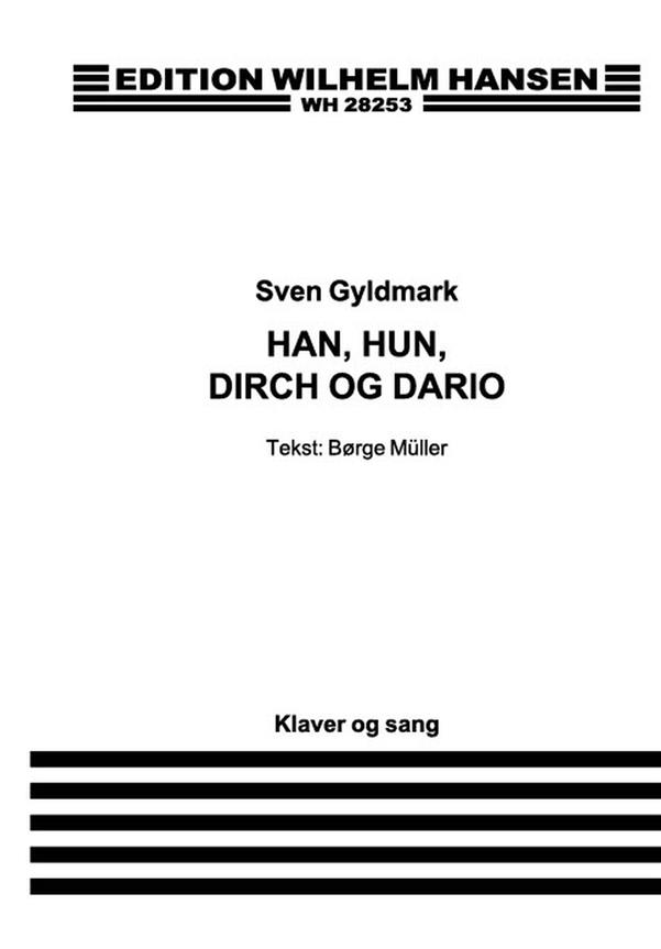 HAN, HUN, DIRCH OG DARIO