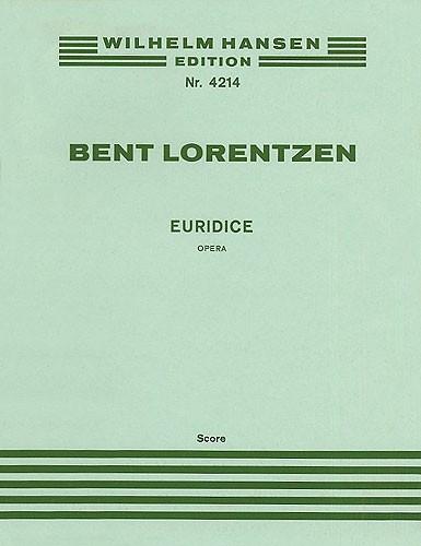 Bent Lorentzen: Euridice (Score)