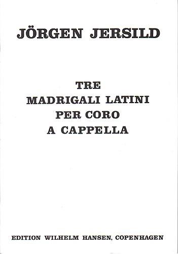 Jersild Tre Madrigali Latini Satb V/S