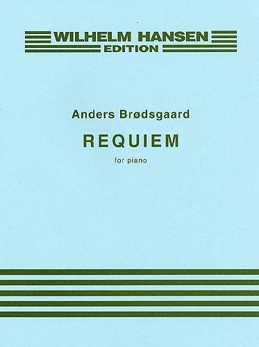 Anders Brødsgaard: Requiem For Piano