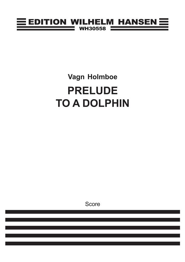 Holmboe Prelude To A Dolphin F/S