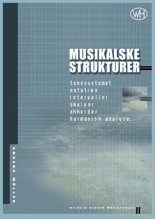 Anders Mller: Musikalske strukturer