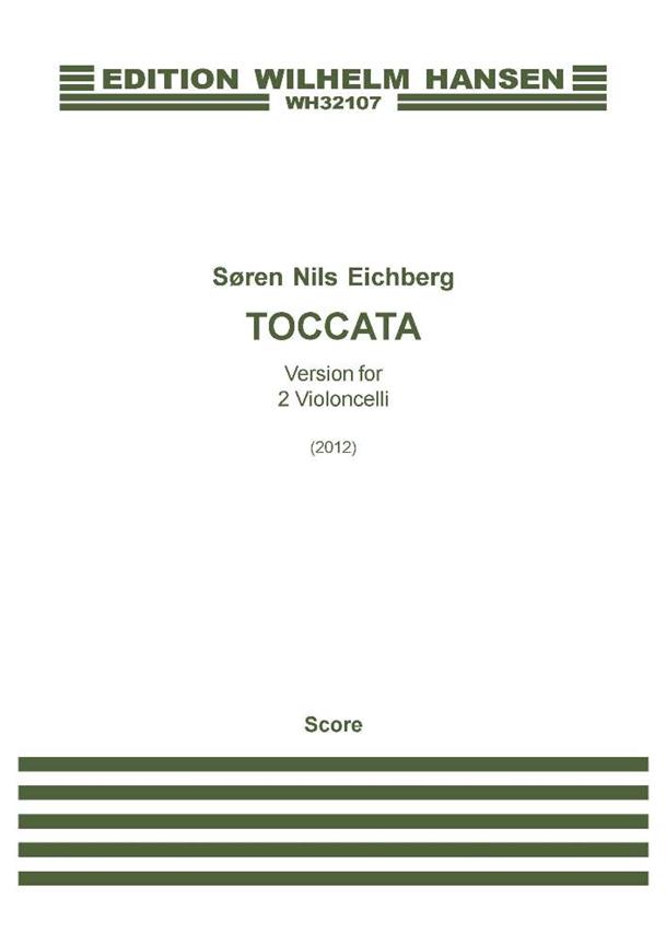 Søren Nils Eichberg: Toccata - Version For 2 Violoncelli