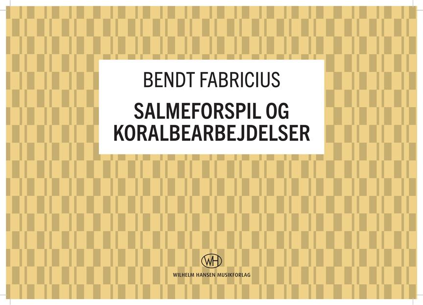 Salmeforspil og Koralbearbejdelser (Organ Solo) - Bendt Fabricius